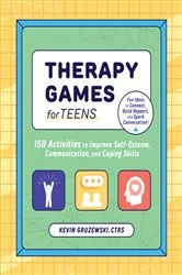 Book cover of Therapy Games for Teens by Kevin Gruzewski