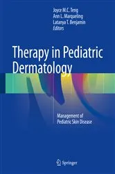 Book cover of Therapy in Pediatric Dermatology by Joyce M.C. Teng