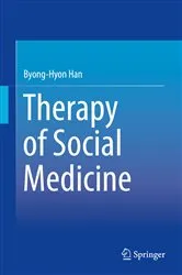 Book cover of Therapy of Social Medicine by Byong-Hyon Han