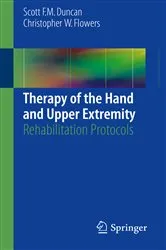 Book cover of Therapy of the Hand and Upper Extremity by Scott F. M. Duncan