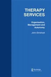 Book cover of Therapy Services: Organistion by John Outrevelt