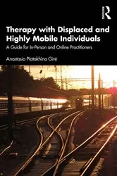 Book cover of Therapy with Displaced and Highly Mobile Individuals by Anastasia Piatakhina Giré