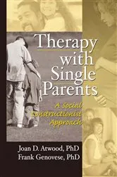 Book cover of Therapy with Single Parents by Joan D Atwood