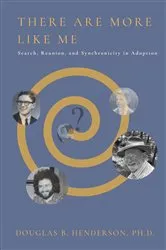 Book cover of There Are More Like Me by Douglas B. Henderson