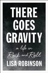 Book cover of There Goes Gravity by Lisa Robinson