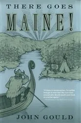 Book cover of There Goes Maine! by John Gould