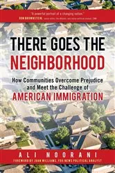 Book cover of There Goes the Neighborhood by Ali Noorani