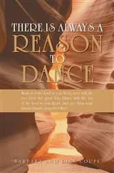 Book cover of There is Always a Reason to Dance by Barbara Coupe