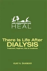 Book cover of THERE IS LIFE AFTER DIALYSIS by VIJAY N. SHANKAR