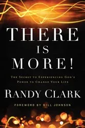 Book cover of There Is More! by Randy Clark