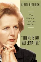 Book cover of There Is No Alternative by Claire Berlinski