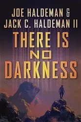Book cover of There Is No Darkness by Joe Haldeman