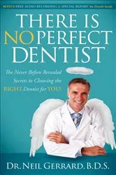 Book cover of There Is No Perfect Dentist by Neil Gerrard