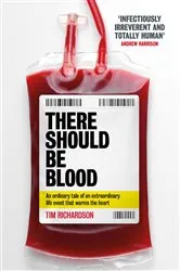 Book cover of There Should Be Blood by Tim Richardson