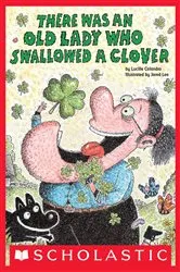 Book cover of There Was an Old Lady Who Swallowed a Clover! by Lucille Colandro
