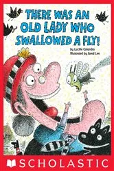 Book cover of There Was an Old Lady Who Swallowed a Fly! by Lucille Colandro