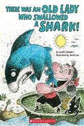 Book cover of There Was an Old Lady Who Swallowed a Shark! by Lucille Colandro