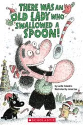 Book cover of There Was an Old Lady Who Swallowed a Spoon! - A Holiday Picture Book by Lucille Colandro