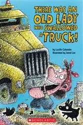 Book cover of There Was an Old Lady Who Swallowed a Truck by Lucille Colandro