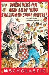 Book cover of There Was an Old Lady Who Swallowed Some Leaves! by Lucille Colandro