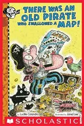 Book cover of There Was an Old Pirate Who Swallowed a Map! by Lucille Colandro