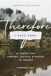Book cover of Therefore I Have Hope by Cameron Cole