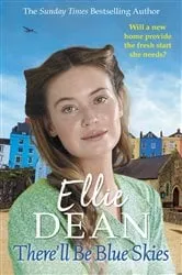 Book cover of There'll Be Blue Skies by Ellie Dean