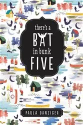 Book cover of There's a Bat in Bunk Five by Paula Danziger