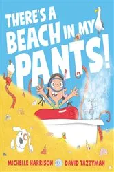 Book cover of There's A Beach in My Pants! by Michelle Harrison