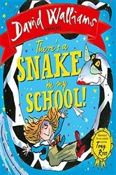 Book cover of There’s a Snake in My School! (Read aloud by David Walliams) by David Walliams