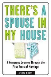 Book cover of There's a Spouse in My House by Peter Scott