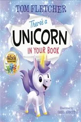 Book cover of There's a Unicorn in Your Book by Tom Fletcher