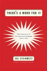 Book cover of There's a Word for It by Sol Steinmetz
