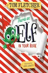 Book cover of There's an Elf in Your Book by Tom Fletcher