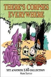 Book cover of There's Corpses Everywhere by Mark Tatulli