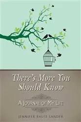 Book cover of There's More You Should Know by Jennifer Basye Sander