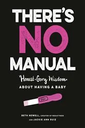 Book cover of There's No Manual by Beth Newell
