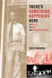 Book cover of There’s Something Happening Here by David Cunningham