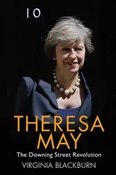Book cover of Theresa May - The Downing Street Revolution by Unknown