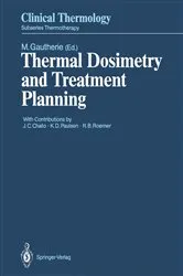 Book cover of Thermal Dosimetry and Treatment Planning by John C. Chato