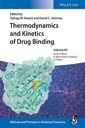Book cover of Thermodynamics and Kinetics of Drug Binding by György Keserü