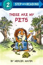 Book cover of These Are My Pets by Mercer Mayer