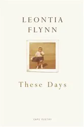 Book cover of These Days by Leontia Flynn