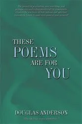 Book cover of These Poems Are for You by Doug Anderson