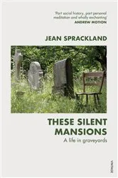 Book cover of These Silent Mansions by Jean Sprackland