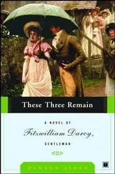 Book cover of These Three Remain by Pamela Aidan
