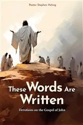 Book cover of These Words Are Written by Stephen Helwig