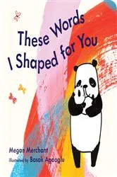 Book cover of These Words I Shaped For You by Megan Merchant