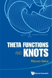 Book cover of Theta Functions And Knots by Razvan Gelca