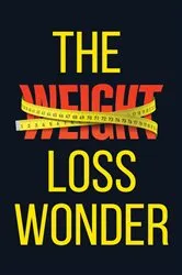 Book cover of TheWeightLossWonder by Martin, Elijah, John